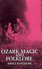 Ozark Magic And Folklore Nachdruck Randolph Vance