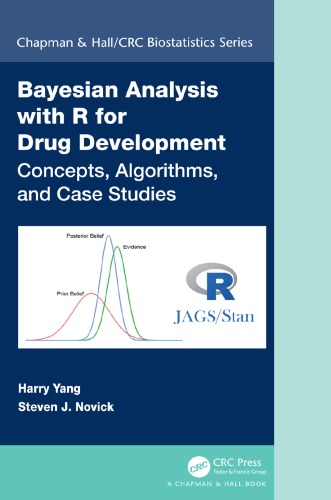 Bayesian Analysis With R For Drug Development Concepts Algorithms And Case Studies Harry Yang Steven J Novick