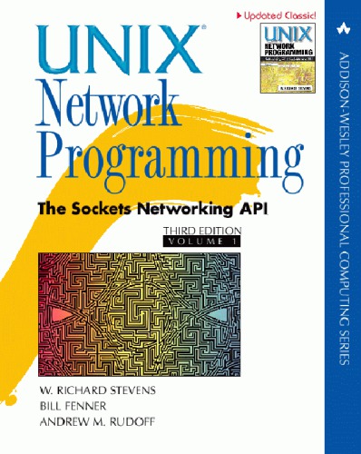 Unix Network Programming Volume 1 The Sockets Networking Api 3rd Edition 3rd W Richard Stevens
