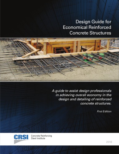 Design Guide For Economical Reinforced Concrete Structures David A Fanella