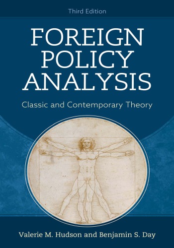 Foreign Policy Analysis Classic And Contemporary Theory 3rd Edition Benjamin S Day