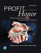 Profit Without Honor White Collar Crime And The Looting Of America Seventh Edition Pontell