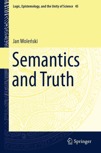 Semantics And Truth Jan Wolenski