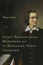 Liszts Transcultural Modernism And The Hungariangypsy Tradition Digital Printing Loya