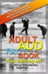 Adult Add Factbook The Truth About Adult Attention Deficit Disorder 4th Ed Ron Sterling