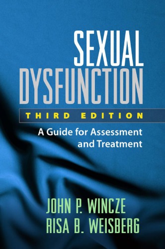 Sexual Dysfunction A Guide For Assessment And Treatment 3rd Edition John P Wincze