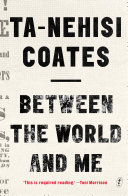 Between The World And Me Anz Uk Edition Tanehisi Coates