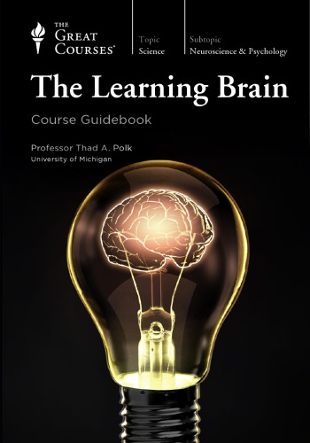 The Learning Brain Thad A Polk