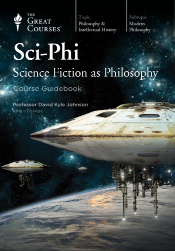 Sciphi Science Fiction As Philosophy David K Johnson