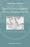 Pseudoskylaxs Periplous The Circumnavigation Of The Inhabited World Text Translation And Commentary Paperback Graham Shipley