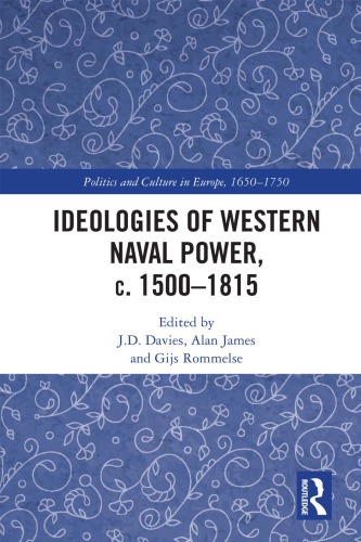 Ideologies Of Western Naval Power C 15001815 Hardcover J D Davies Alan James Gijs Rommelse