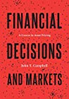 Financial Decisions And Markets A Course In Asset Pricing Ebook John Y Campbell