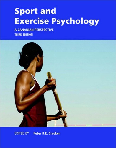 Sport And Exercise Psychology A Canadian Perspective 3rd Peter Crocker