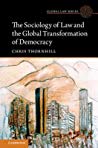 The Sociology Of Law And The Global Transformation Of Democracy Chris Thornhill