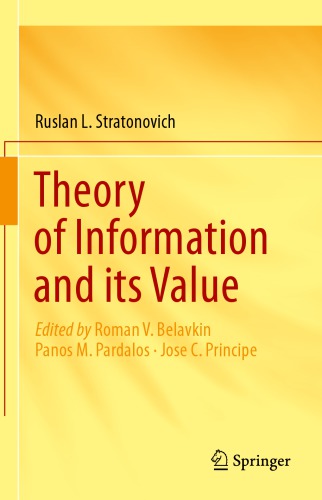 Theory Of Information And Its Value Ruslan L Stratonovich Roman V Belavkin
