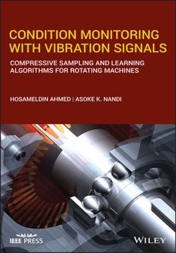 Condition Monitoring With Vibration Signals Hosameldin Ahmed
