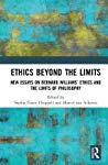 Ethics Beyond The Limits New Essays On Bernard Williams Ethics And The Limits Of Philosophy Hardcover Sophie Grace Chappell Marcel Van Ackeren