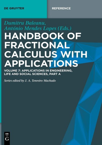 Handbook Of Fractional Calculus With Applications Volume 7 Applications In Engineering Life And Social Sciences Part A Dumitru Baleanu