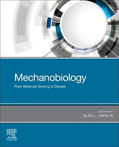 Mechanobiology From Molecular Sensing To Disease 1st Edition Glen L Niebur