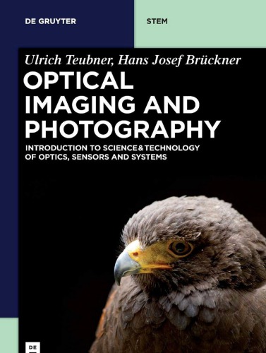 Optical Imaging And Photography Introduction To Science And Technology Of Optics Sensors And Systems Ulrich Teubner