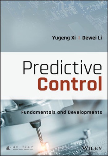 Predictive Control Fundamentals And Developments Yugeng Xi Dewei Li