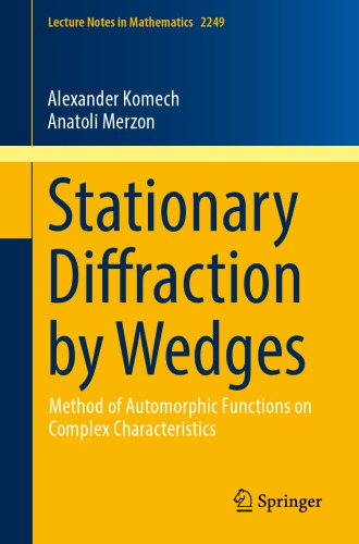 Stationary Diffraction By Wedges Method Of Automorphic Functions On Complex Characteristics Alexanderkomech