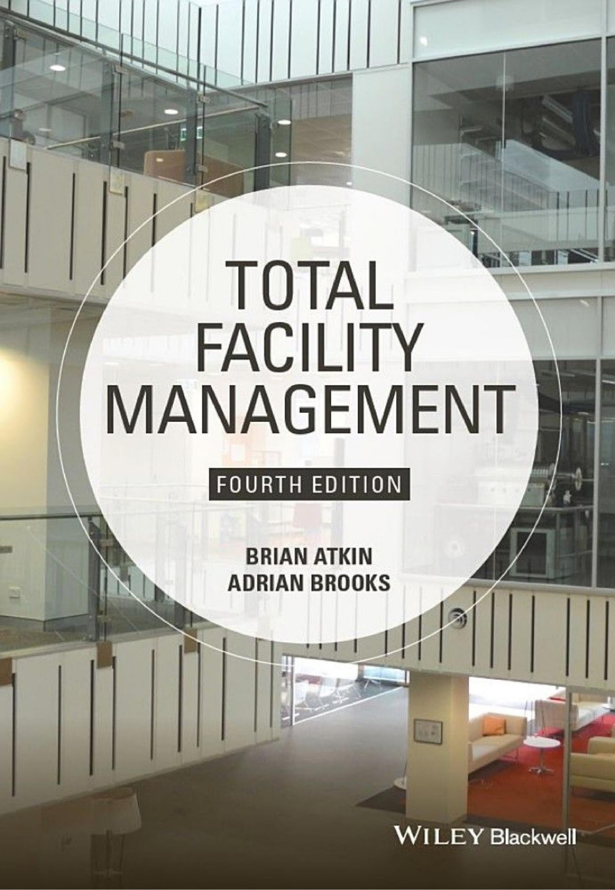 Total Facility Management 4th Edition Brian Atkin Adrian Brooks