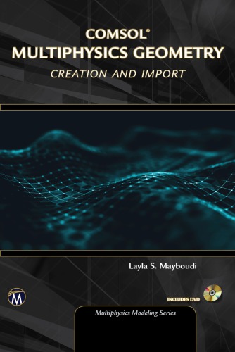 Geometry Creation And Import With Comsol Multiphysics Layla S Mayboudi