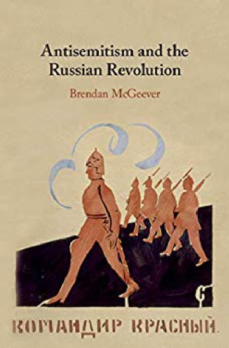Antisemitism And The Russian Revolution Brendan Mcgeever