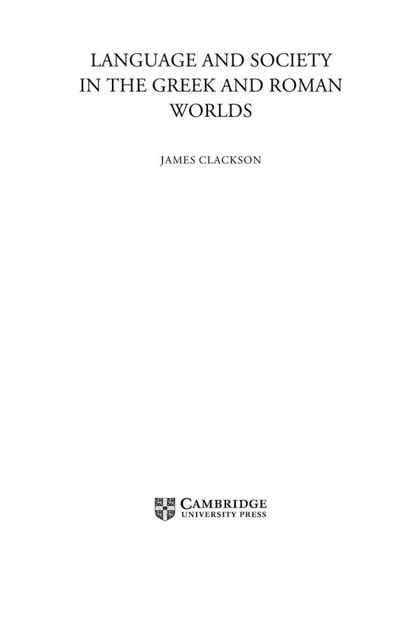 Language And Society In The Greek And Roman Worlds James Clackson