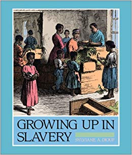 Growing Up In Slavery Sylviane A Diouf