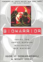 Biowarrior Inside The Sovietrussian Biological War Machine Domaradskij