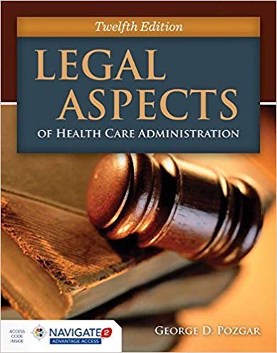 Legal Aspects Of Health Care Administration 12th Edition George D Pozgar
