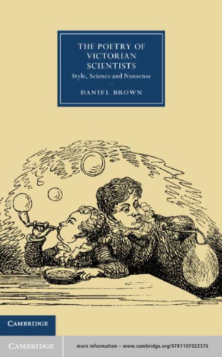 The Poetry Of Victorian Scientists Style Science And Nonsense Daniel Brown