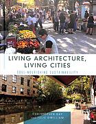 Living Architecture Living Cities Soulnourishing Sustainability Christopher Day Julie P Gwilliam