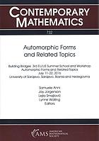 Automorphic Forms And Related Topics Building Bridges 3rd Euus Summer School And Workshop On Automorphic Forms And Related Topics July 1122 2016 University Of Sarajevo Sarajevo Bosnia And Herzegovina Anni
