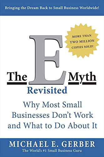 The Emyth Revisited Michael E Gerber