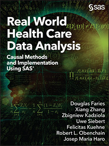 Real World Health Care Data Analysis Causal Methods And Implementation Using Sas Fariesuglas Haro