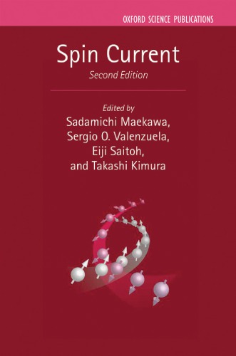 Spin Current 2nd Sadamichi Maekawa Sergio O Valenzuela Eiji Saitoh Takashi Kimura