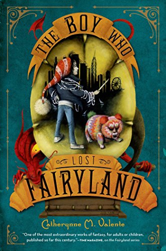 The Boy Who Lost Fairyland Catherynne M Valente Valente Catherynne M