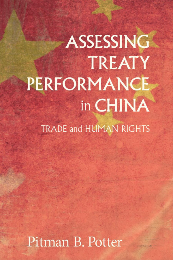 Assessing Treaty Performance In Chinatrade And Human Rights Potter