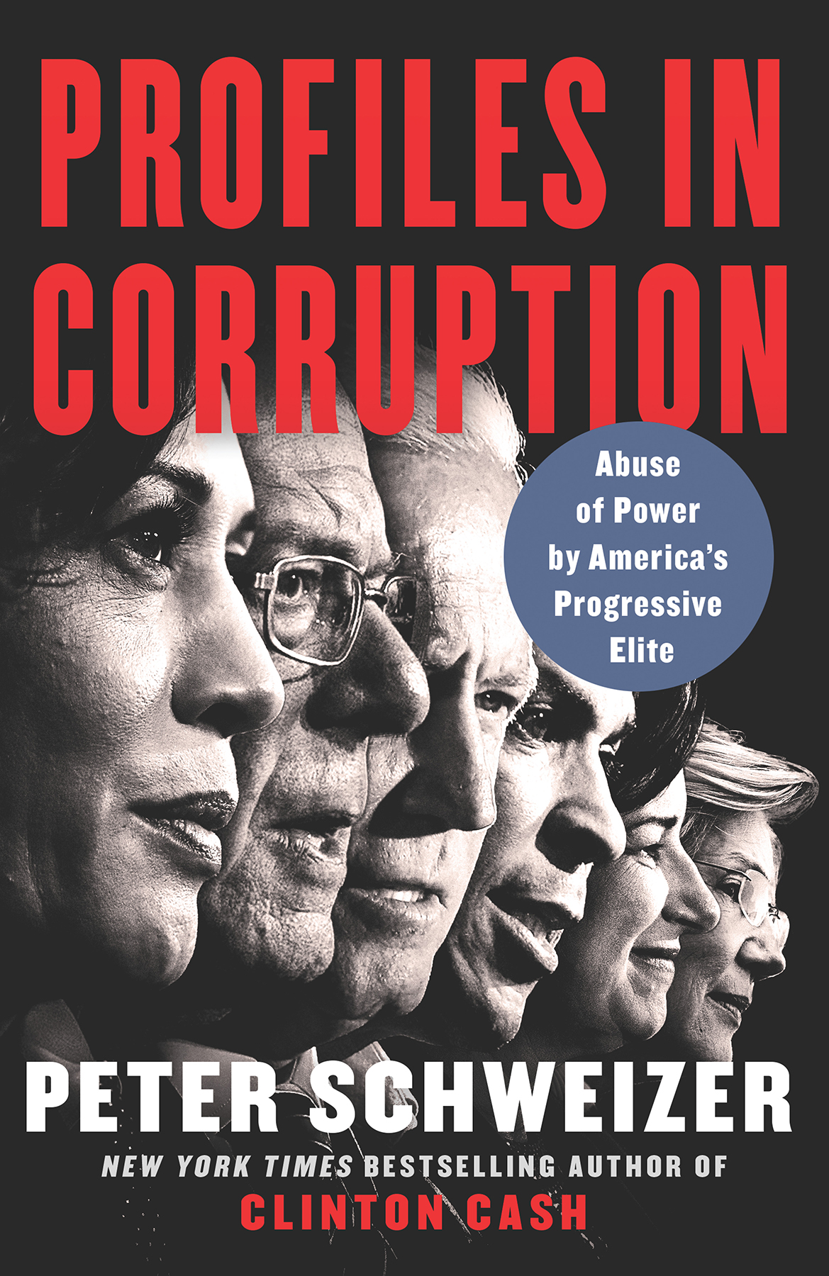 Profiles In Corruption Abuse Of Power By Americas Progressive Elite Retail Peter Schweizer