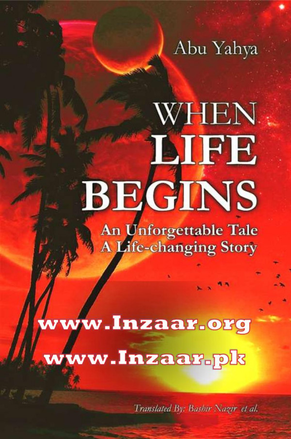 When Life Begins 1st Edition Abu Yahya