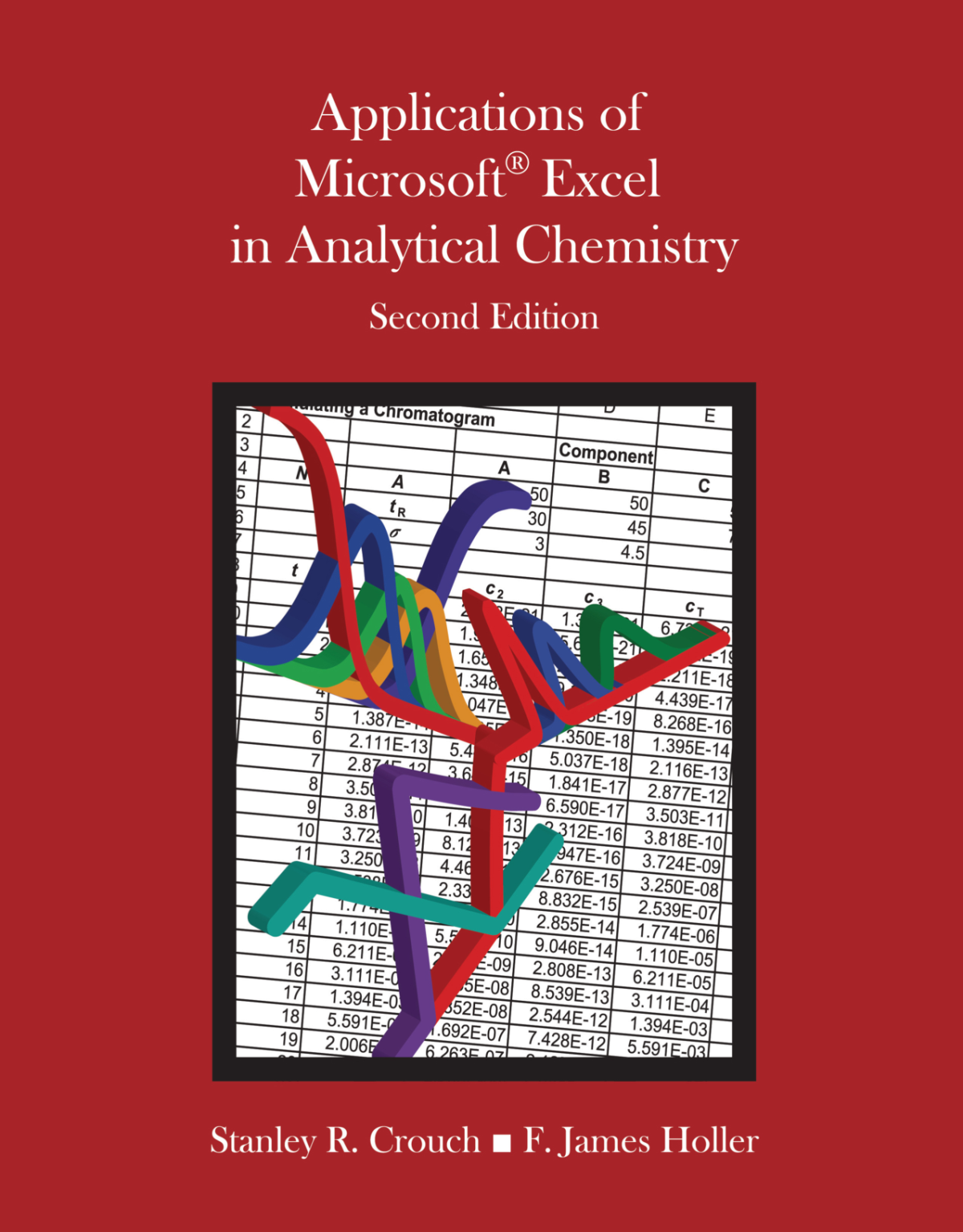 Applications Of Microsoft Excel In Analytical Chemistry 2nd Ed 2nd Edition Stanley R Crouch