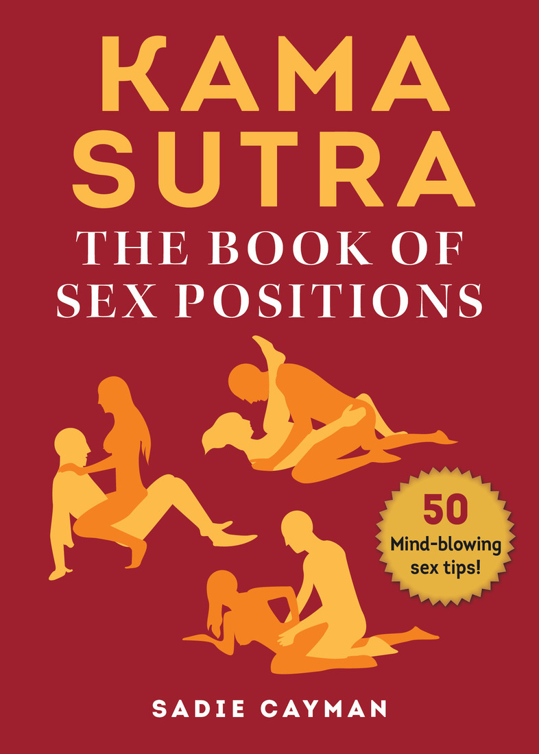 Kama Sutra The Book Of Sex Positions Reprint Edition Retail Sadie Cayman