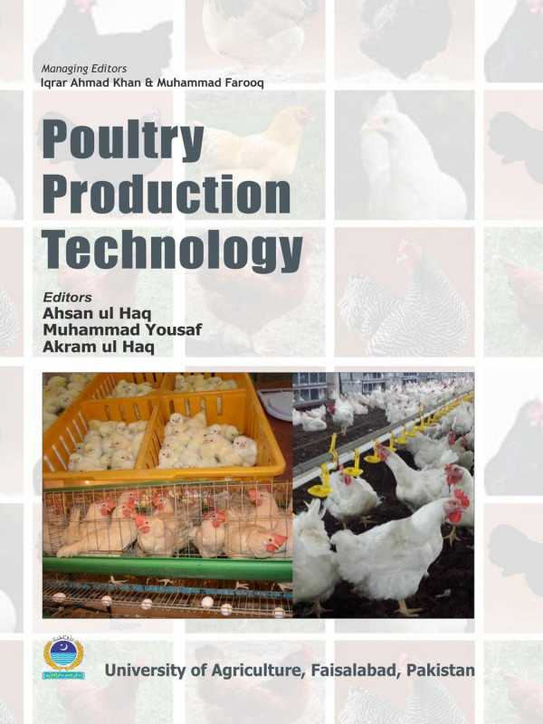 Poultry Production Technology Ahsan Ul Haq Muhammad Yousaf And Akram Ul Haq