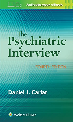 The Psychiatric Interview 4th Carlat Daniel