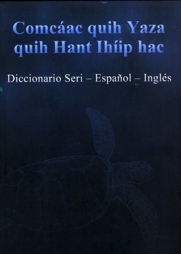 Diccionario Seri Espaol Ingls Mary Beck Moser Stephen A Marlett