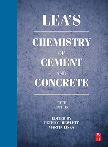 Leas Chemistry Of Cement And Concrete 5th Edition 2019 5th Peter Hewlett
