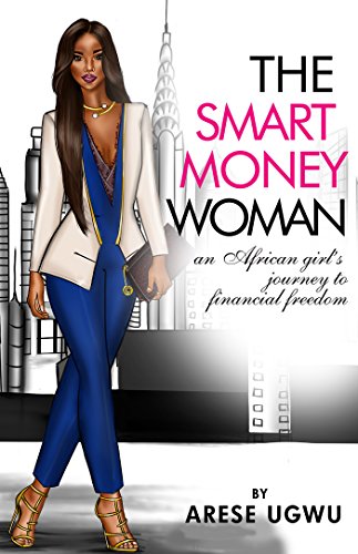 The Smart Money Woman Ugwu Arese